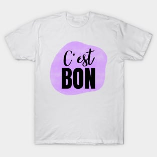 C'est Bon Purple French Phrase for It's Good T-Shirt